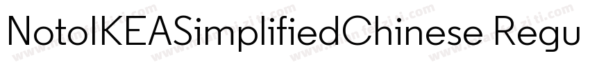 NotoIKEASimplifiedChinese Regular字体转换